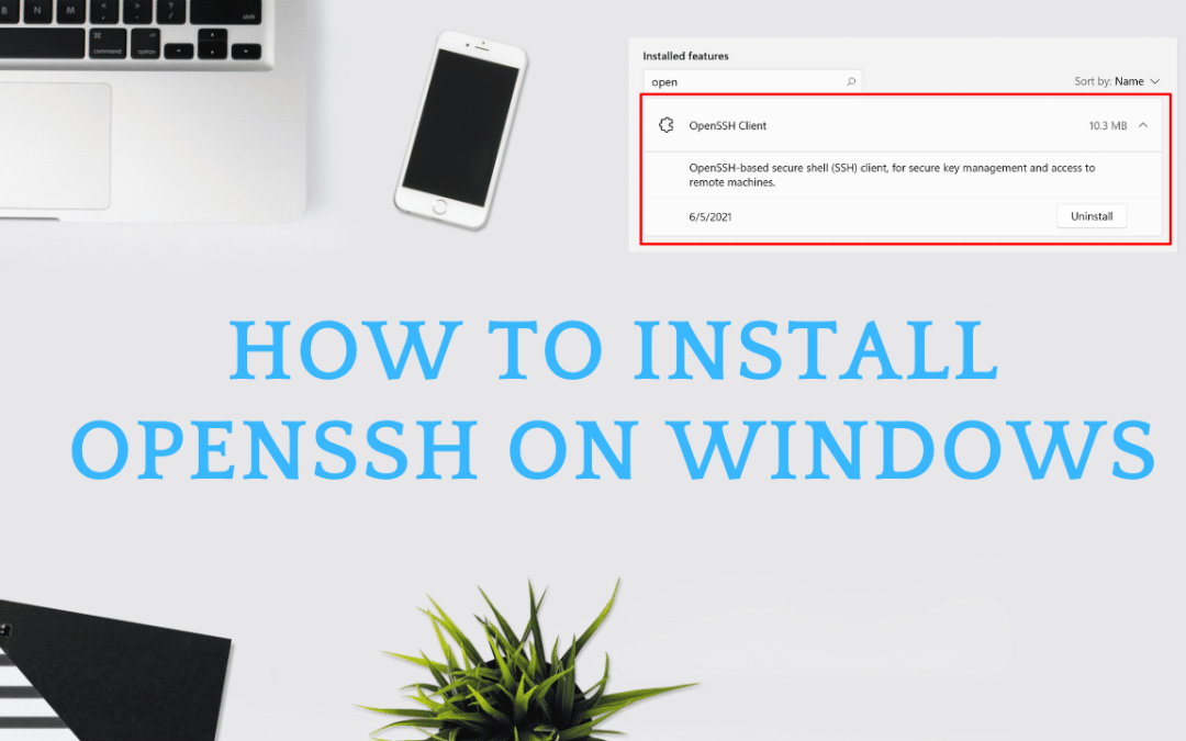 How to Install OpenSSH on Windows