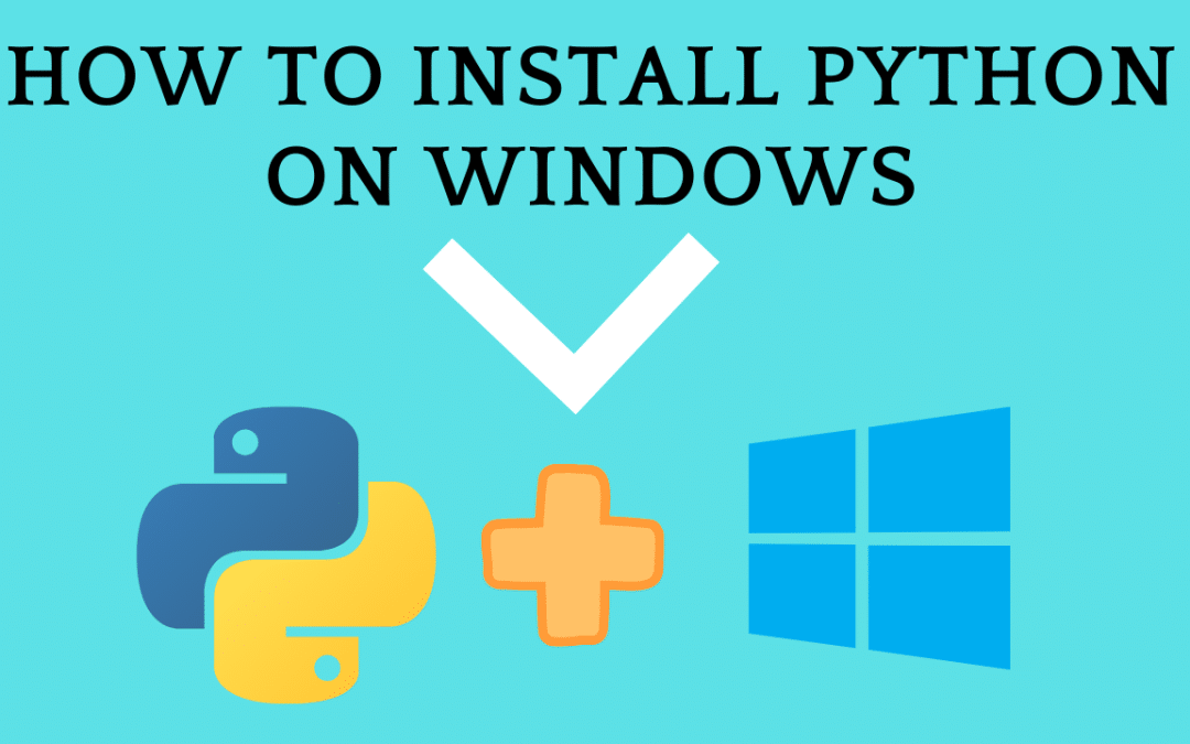 How to Install Python on Windows 10