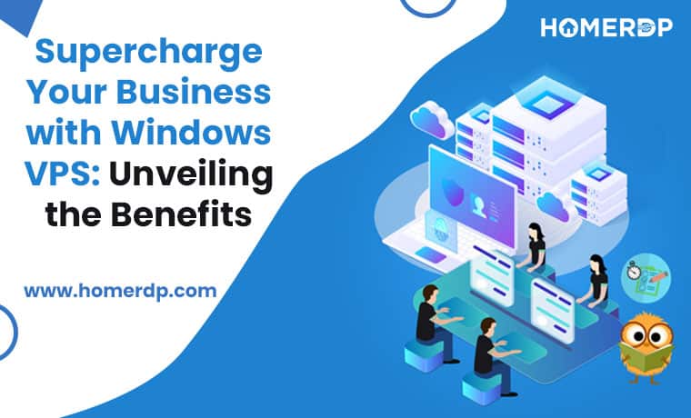 Supercharge Your Business with Windows VPS: Unveiling the Benefits