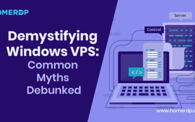 Demystifying Windows VPS: Common Myths Debunked