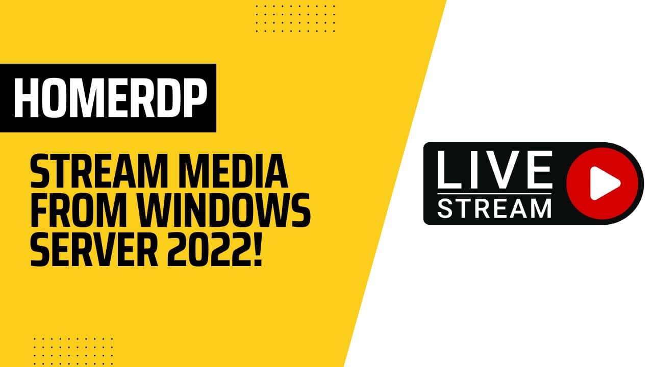 Stream Media from Windows Server 2022! Future Image