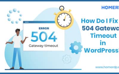 How Do I Fix a 504 Gateway Timeout in WordPress?