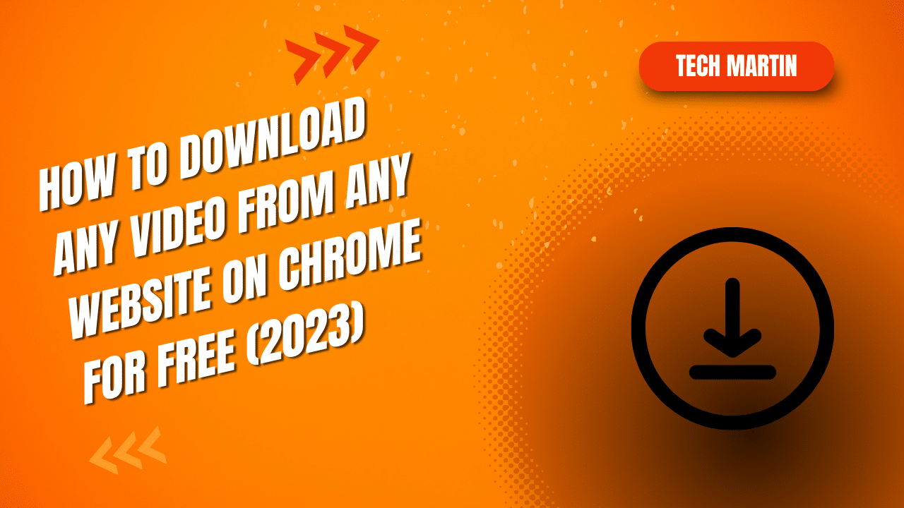 How to Download any Video from any Website on Chrome for FREE (2023)
