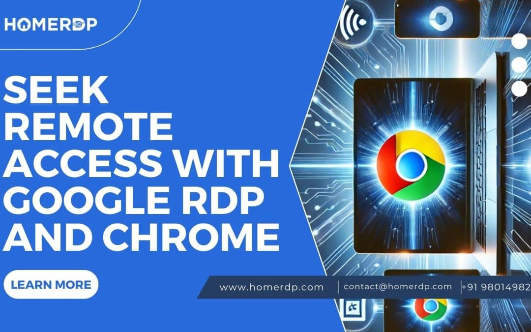 Seek Remote Access with Google RDP and Chrome