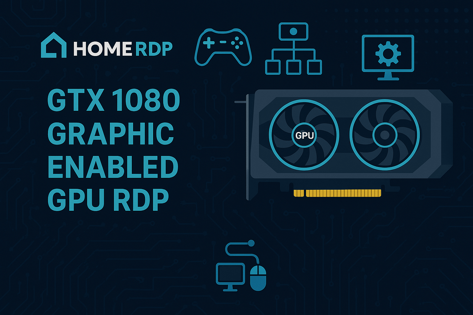GPU RDP WITH GTX 1080