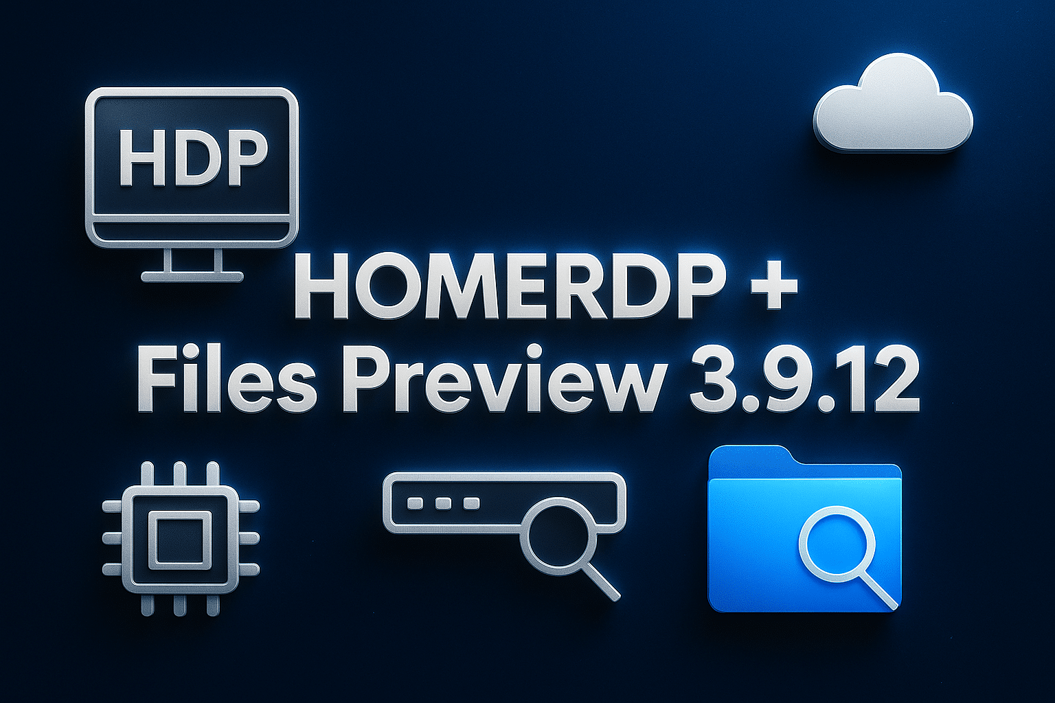 HOMERDP + Files Preview 3.9.12