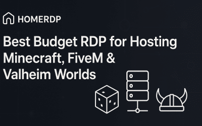 Best Budget RDP for Hosting Minecraft, FiveM & Valheim Worlds