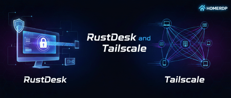 RustDesk and Tailscale