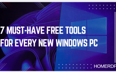 7 Must-Have Free Tools for Every New Windows PC
