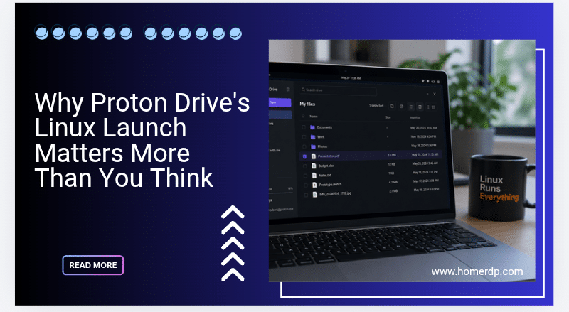 Why Proton Drive’s Linux Launch Matters More Than You Think